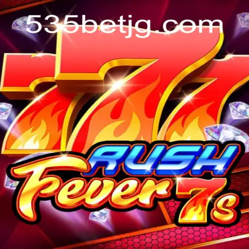 RushFever7s: A Thrilling Casino Experience at 535Bet.com